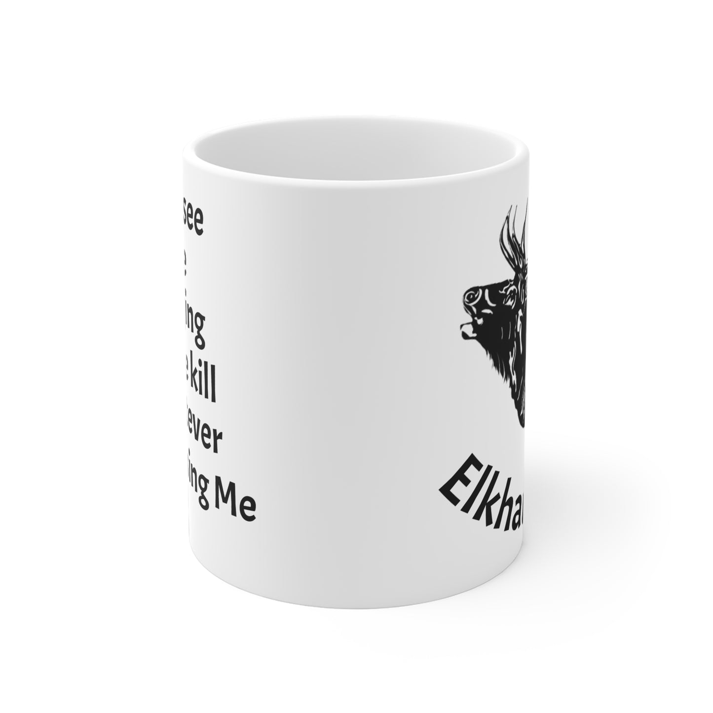 If You See Me Jogging Mug — Funny Hunting Elk Coffee Cup (11/15/20oz)